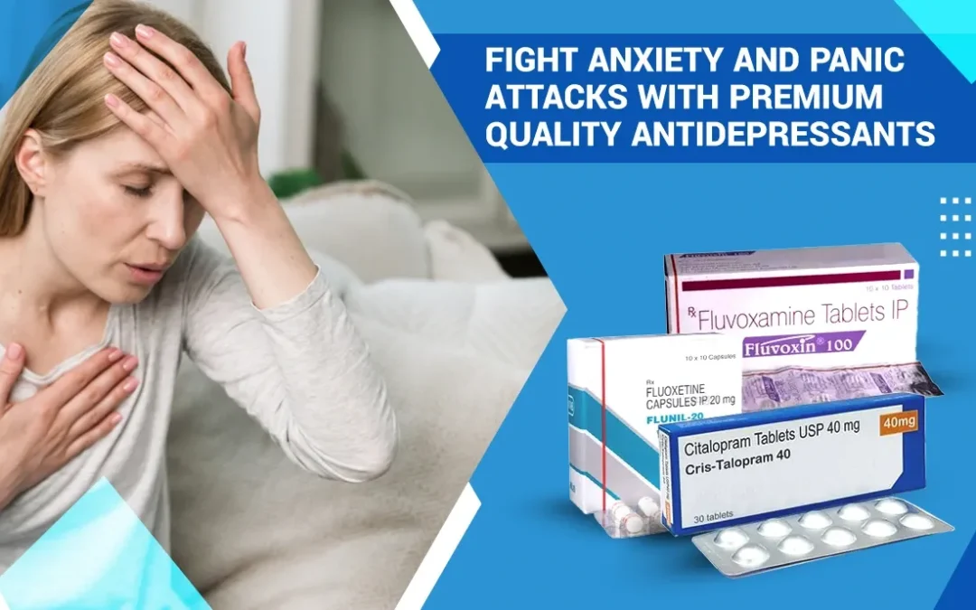 Fight Anxiety and Panic Attacks with Premium Quality Antidepressants
