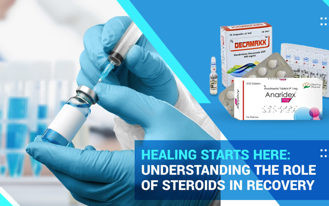 Healing Starts Here: Understanding the Role of Steroids in Recovery